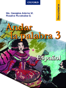 Libro de Español de tercer grado de secundaria 22 andar la palabra 3 espanol editorial oxford university press