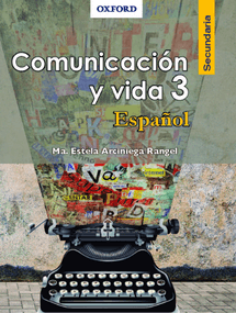 Libro de Español de tercer grado de secundaria 23 comunicacion y vida 3 espanol editorial oxford university press